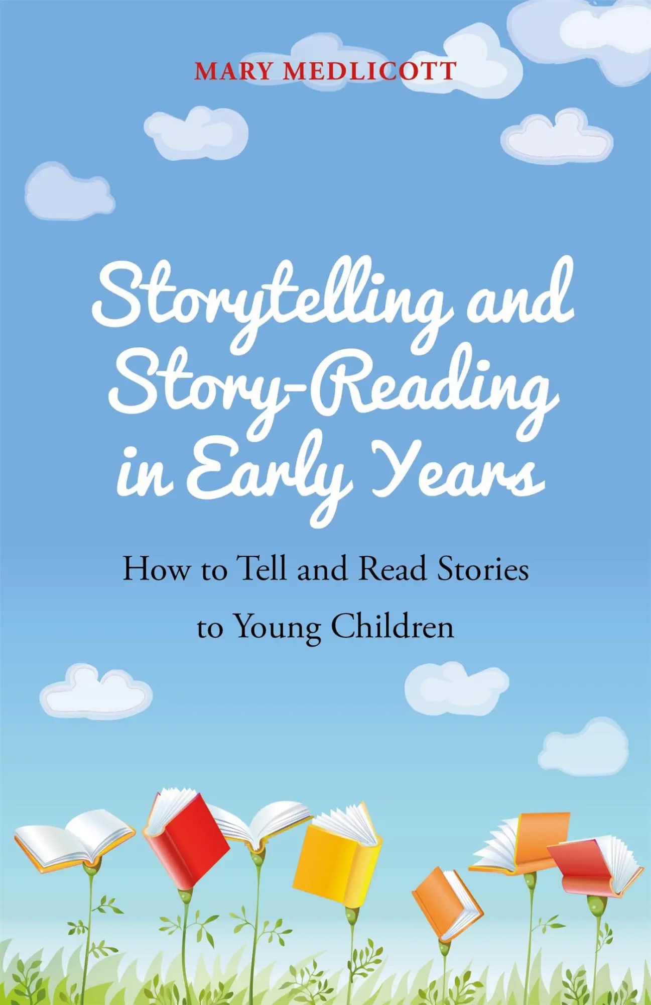 Cover: 9781785922985 | Storytelling and Story-Reading in Early Years | Mary Medlicott | Buch