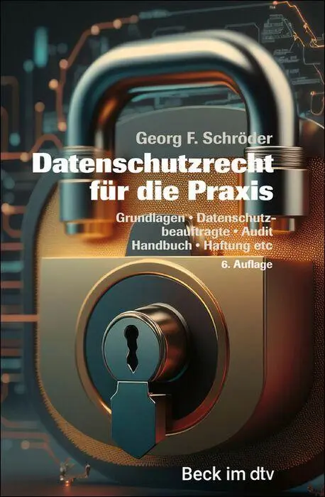 Cover: 9783423512985 | Datenschutzrecht für die Praxis | Georg F. Schröder | Taschenbuch