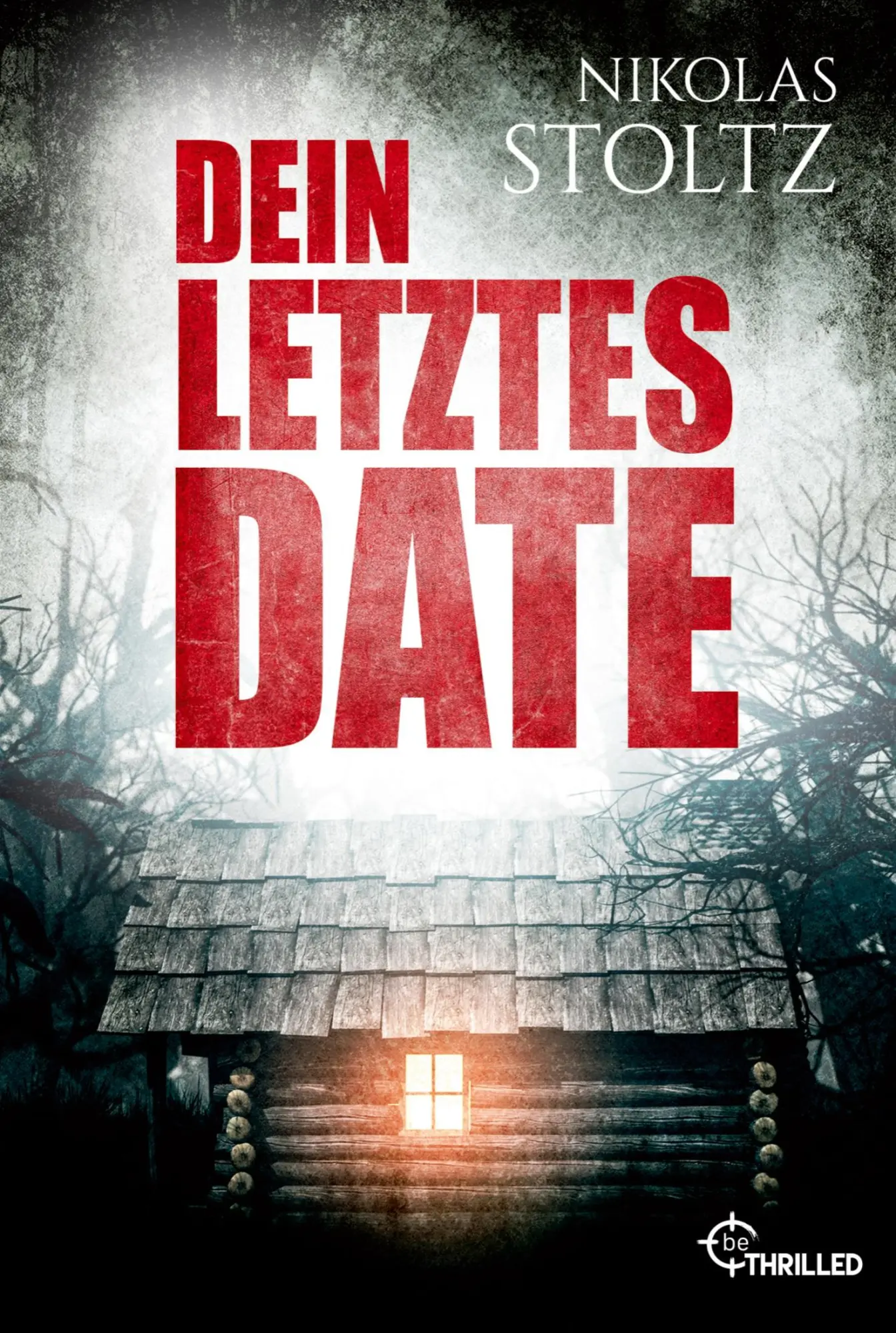Cover: 9783741302985 | Dein letztes Date | Bist du sein perfektes Opfer? | Nikolas Stoltz