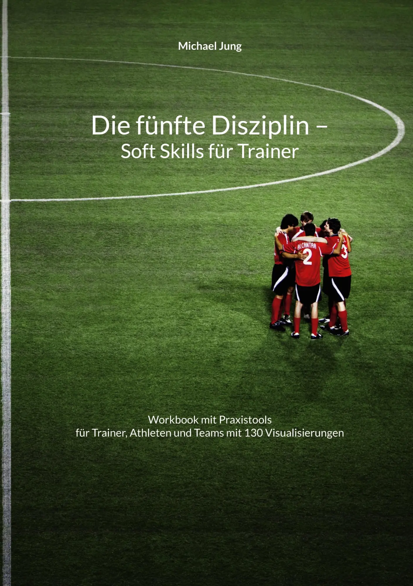 Cover: 9783819232985 | Die fünfte Disziplin - Soft Skills für Trainer | Michael Jung | Buch
