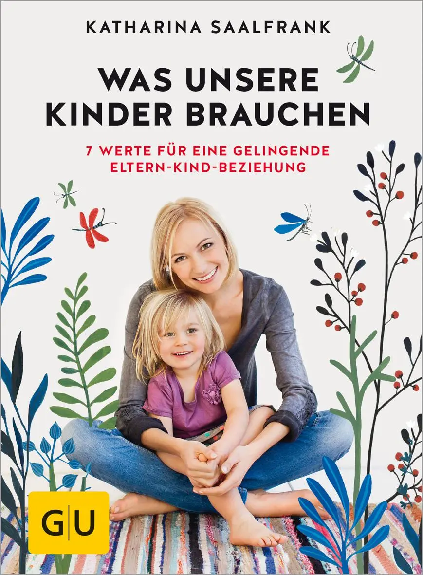 Cover: 9783833852985 | Was unsere Kinder brauchen | Katharina Saalfrank | Buch | Erziehung