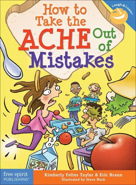 Cover: 9781631983085 | How to Take the Ache Out of Mistakes | Kimberly Feltes Taylor (u. a.)