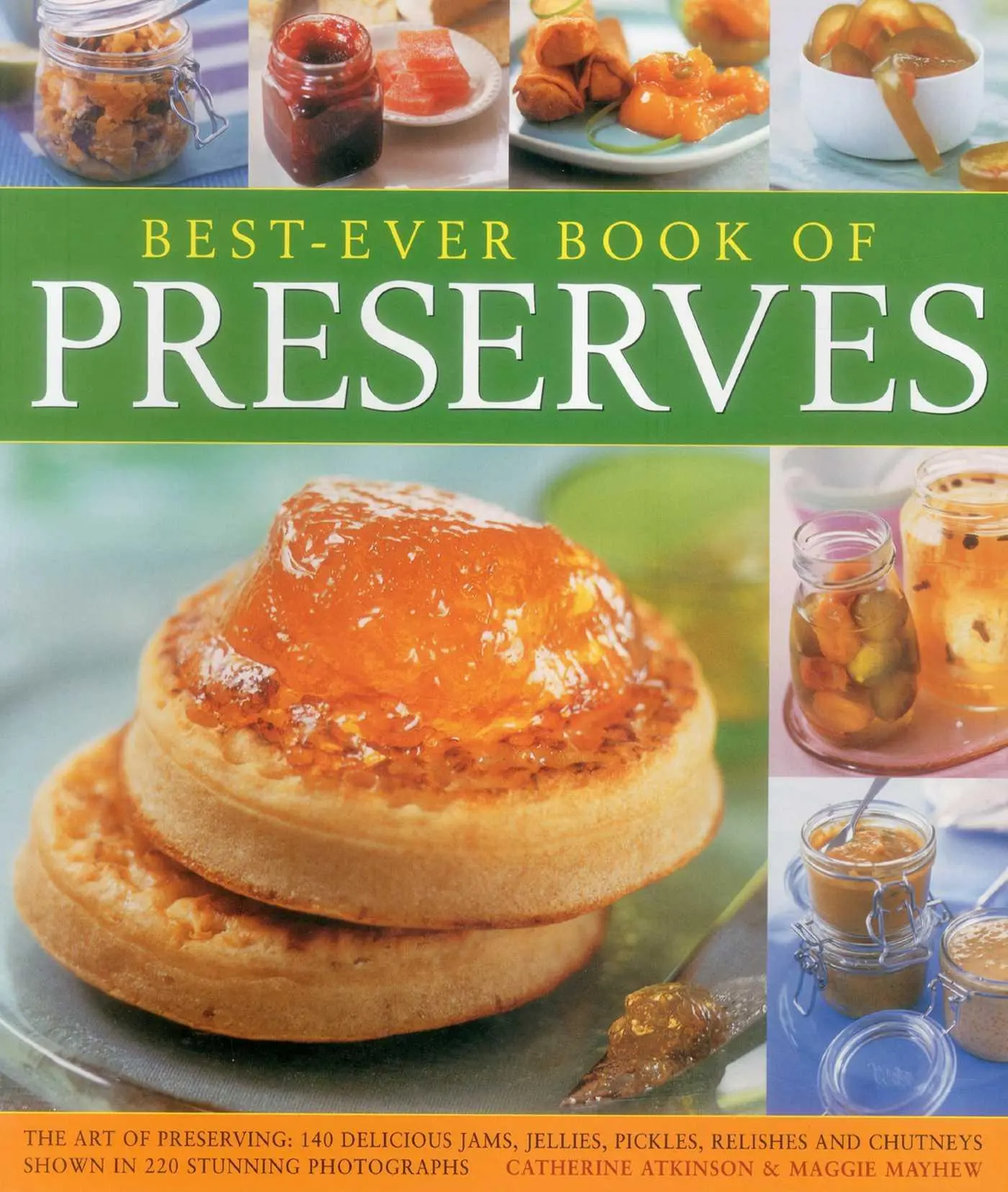 Cover: 9781846813085 | Best-Ever Book of Preserves | Catherine Atkinson (u. a.) | Taschenbuch