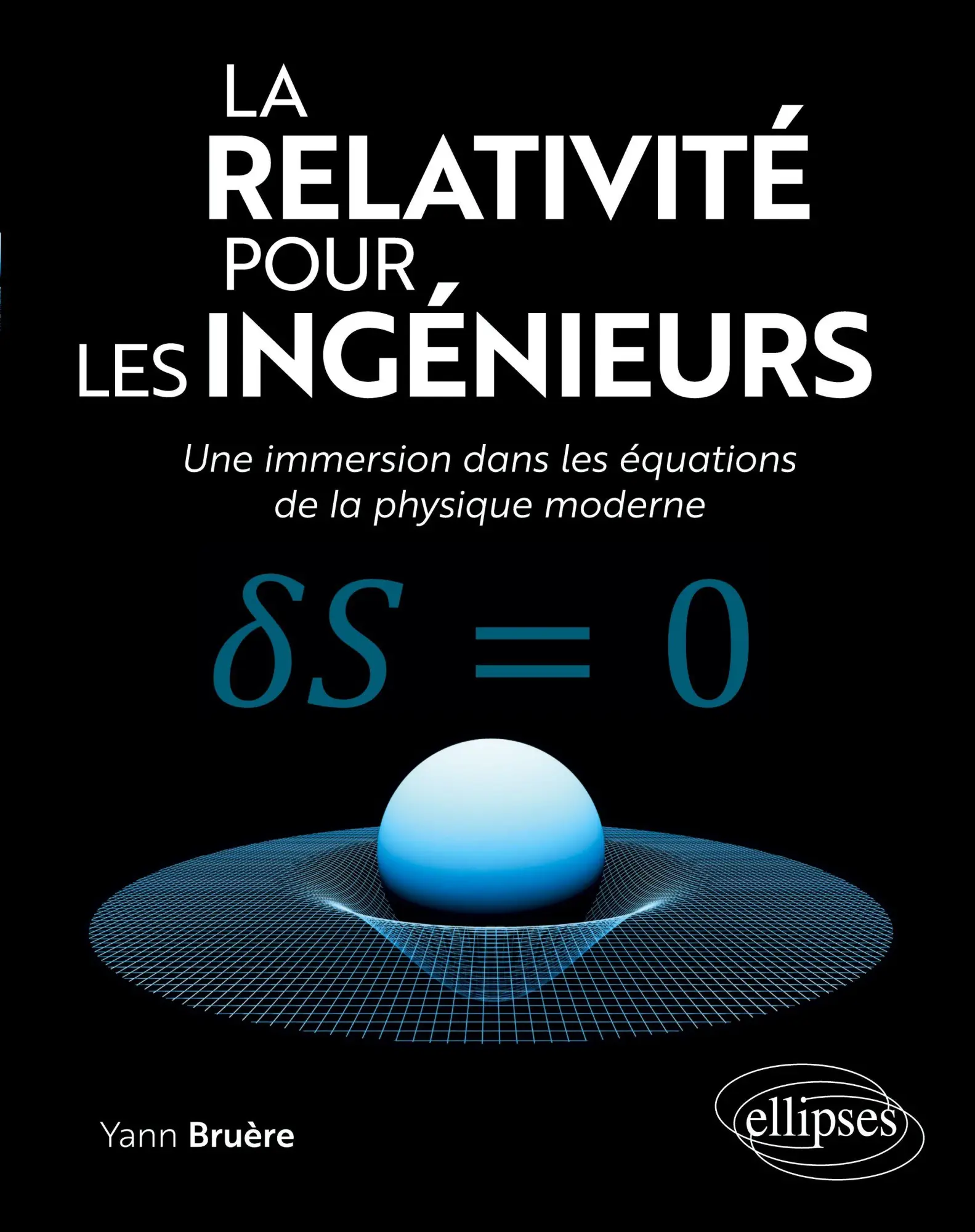 Cover: 9782340103085 | La relativité pour les ingénieurs | Yann Bruère | Taschenbuch | 2025