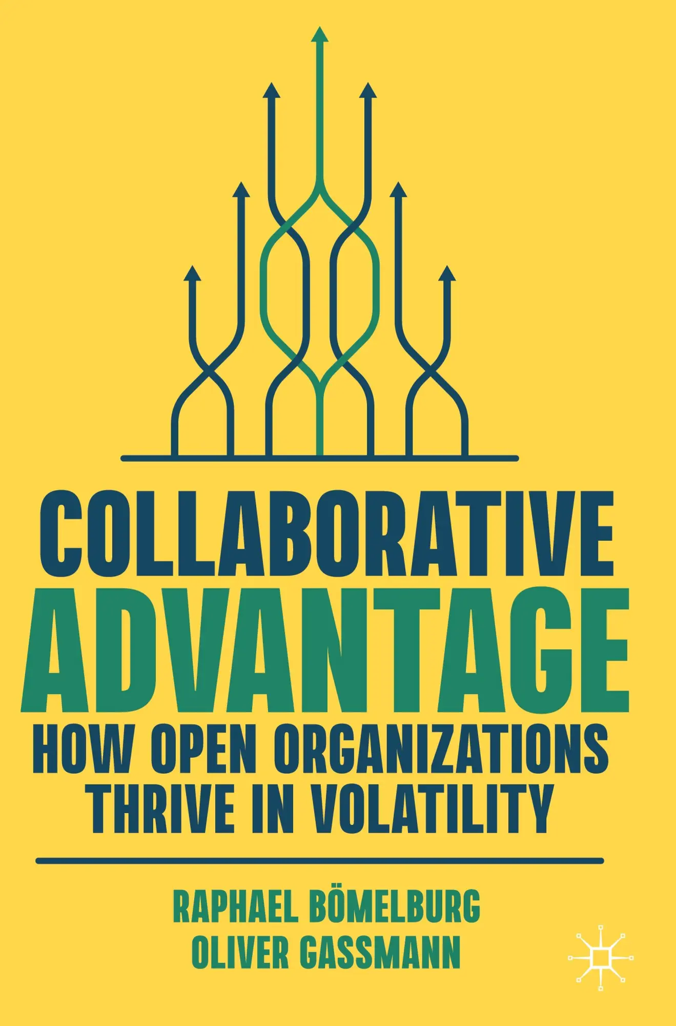 Cover: 9783031363085 | Collaborative Advantage | How Open Organizations Thrive in Volatility