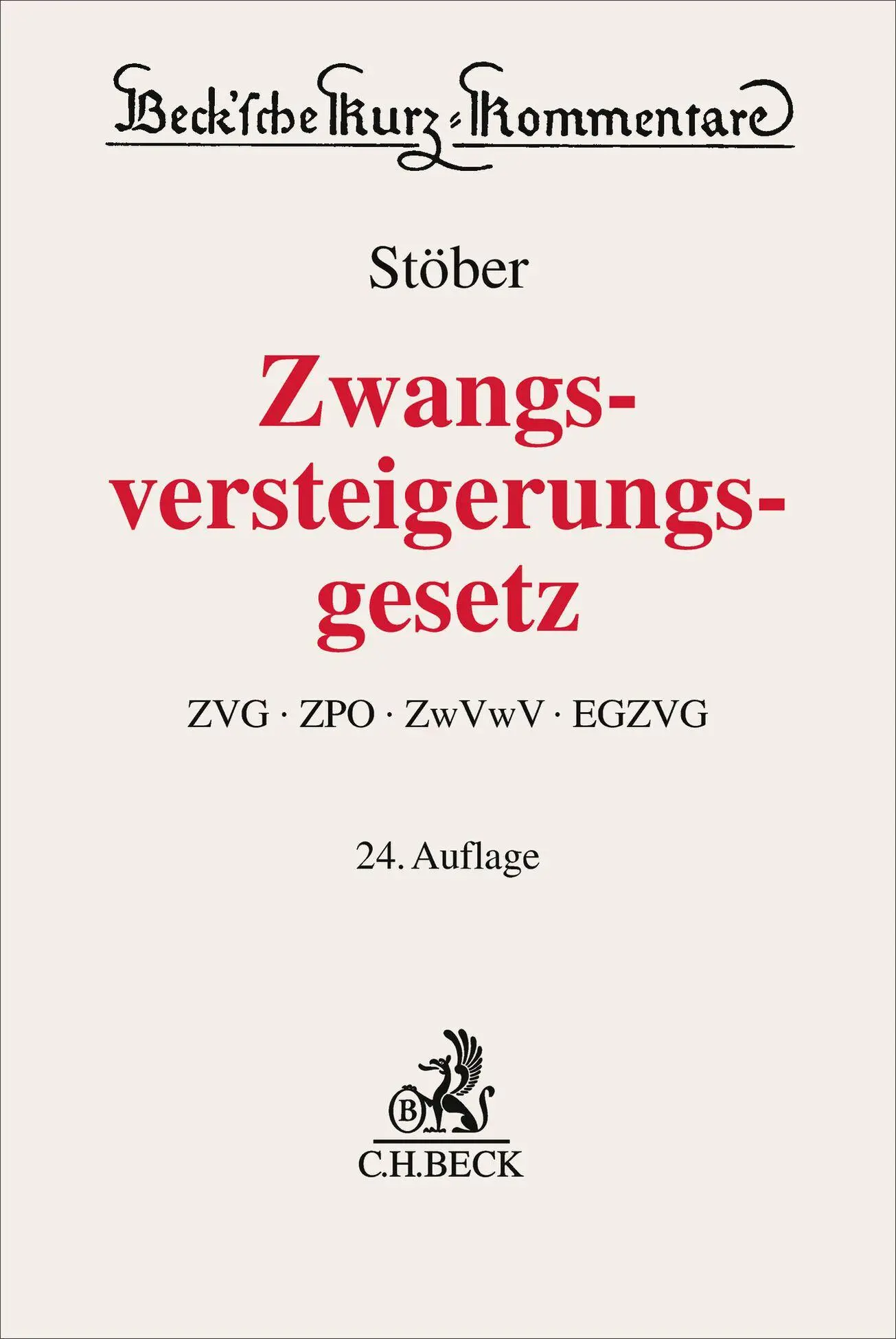 Cover: 9783406813085 | Zwangsversteigerungsgesetz. ZVG | Ulrich Keller | Buch | XXXII | 2025