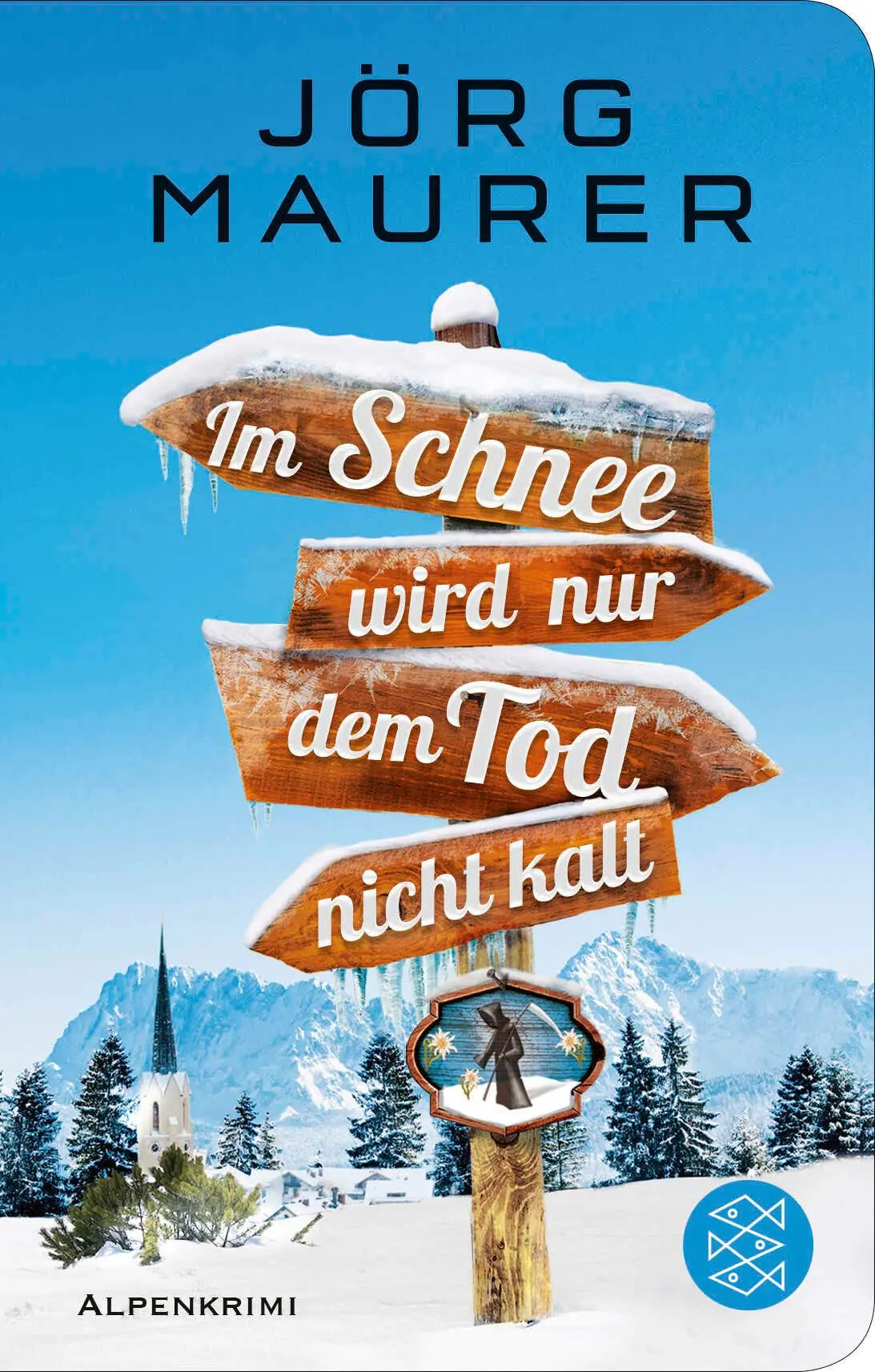 Cover: 9783596523085 | Im Schnee wird nur dem Tod nicht kalt | Alpenkrimi | Jörg Maurer Cover: 9783596523085 | Im Schnee wird nur dem Tod nicht kalt | Alpenkrimi | Jörg Maurer