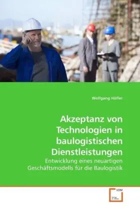 Cover: 9783639253085 | Akzeptanz von Technologien in baulogistischen Dienstleistungen | Buch
