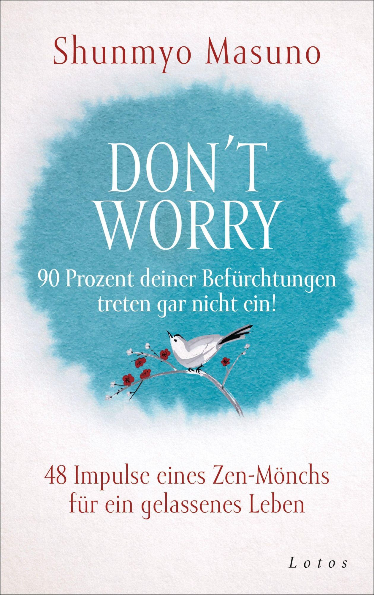 Cover: 9783778783085 | Don't Worry - 90 Prozent deiner Befürchtungen treten gar nicht ein!