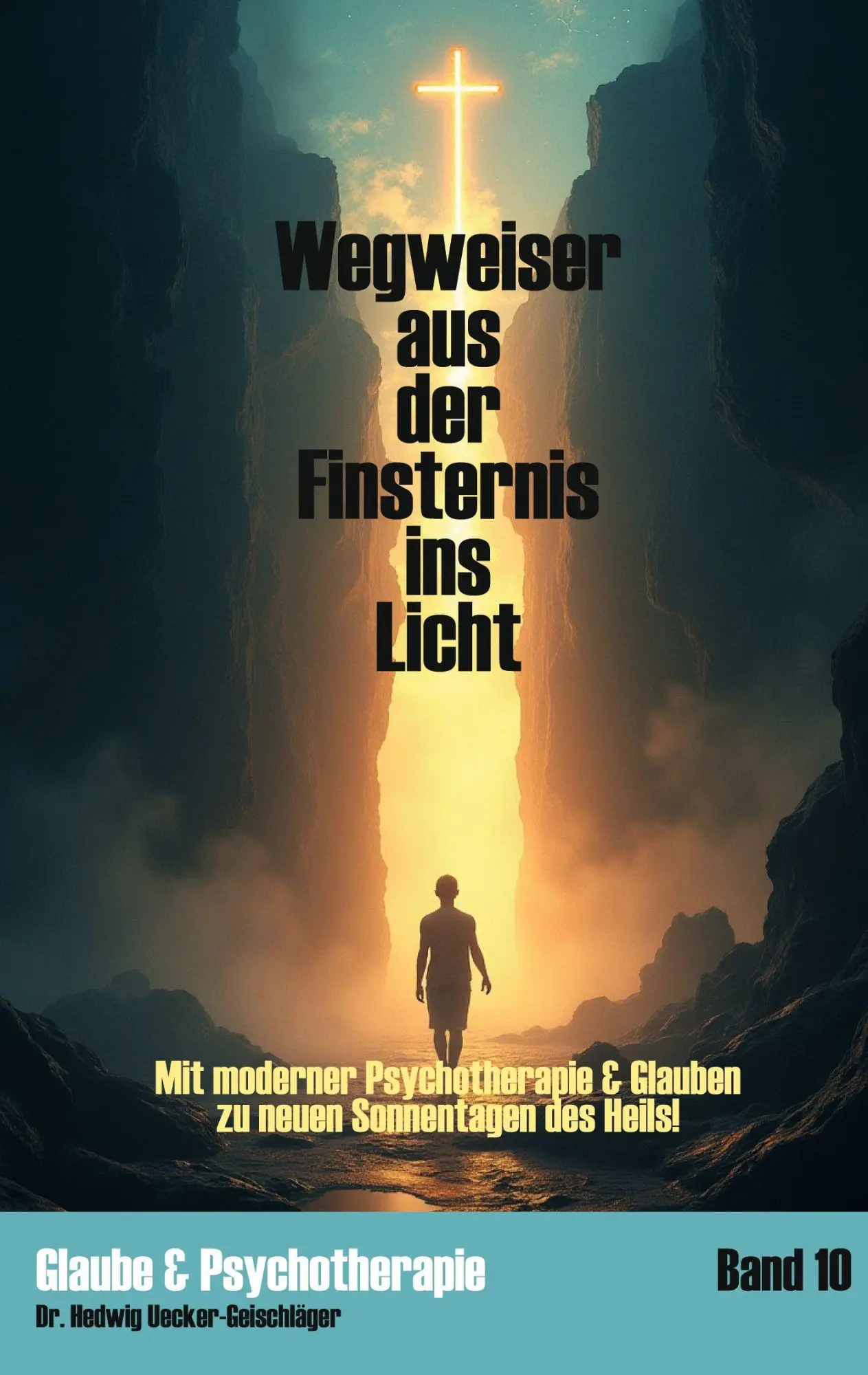 Cover: 9783819293085 | Wegweiser aus der Finsternis ins Licht | Hedwig Uecker-Geischläger