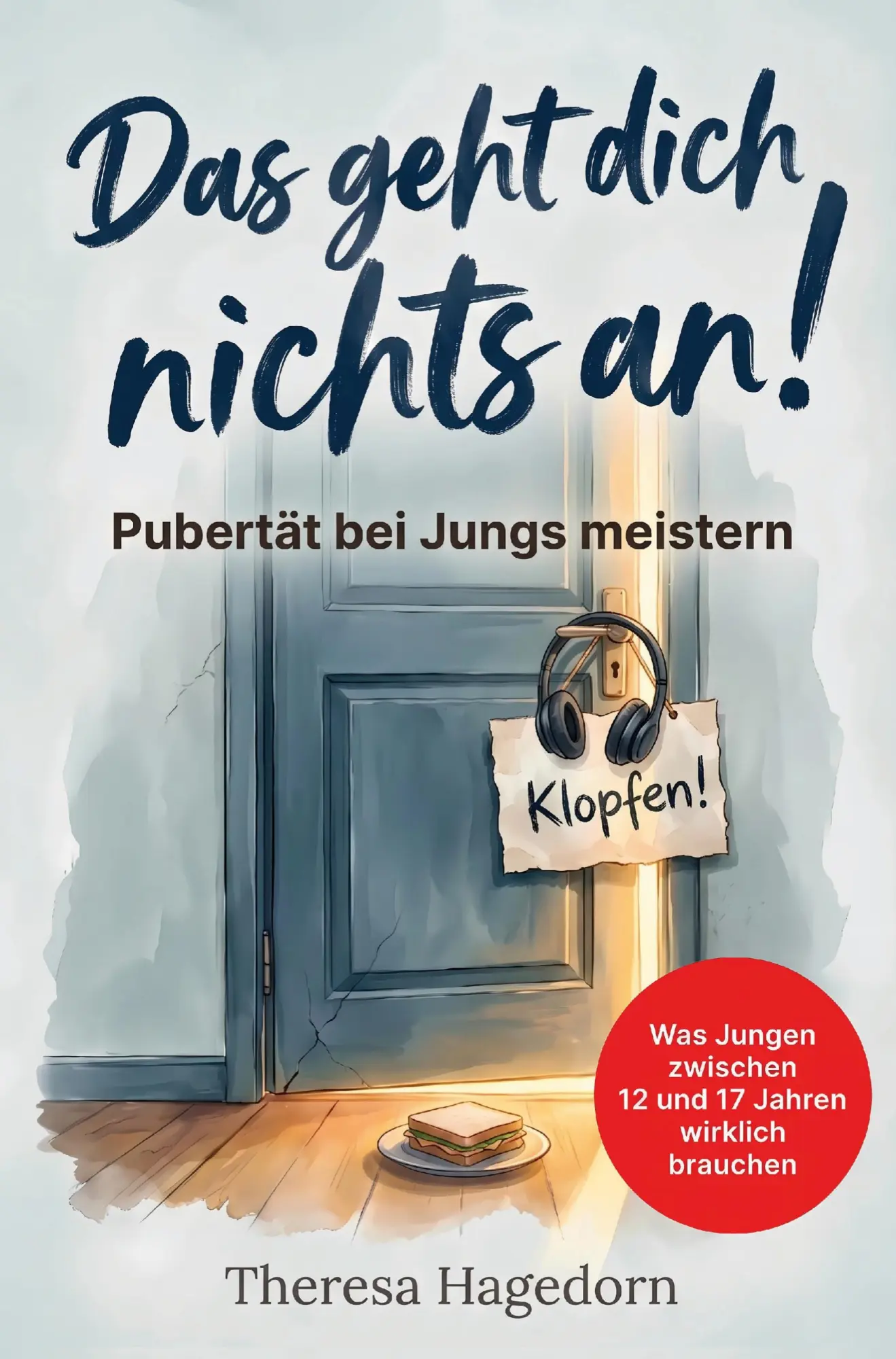 Cover: 9783903653085 | Das geht dich nichts an! Pubertät bei Jungs meistern: Was Jungen...