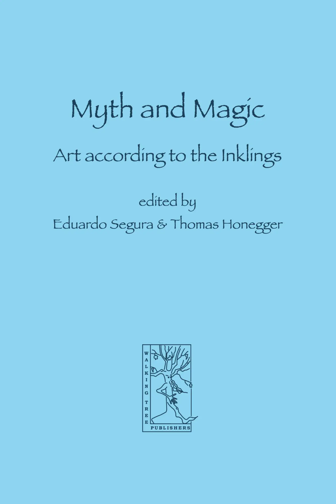 Cover: 9783905703085 | Myth and Magic | Art according to the Inklings | Segura (u. a.) | Buch
