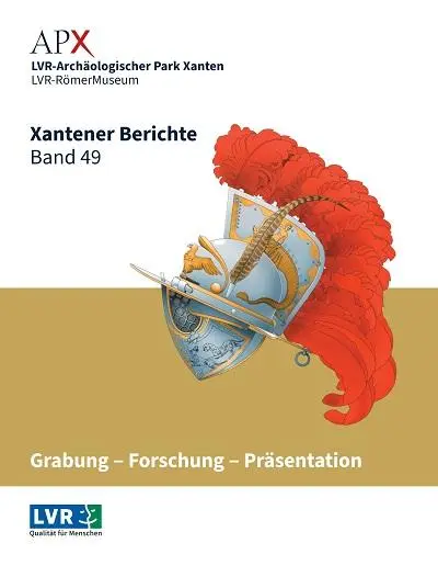 Cover: 9783961763085 | Xantener Berichte Band 49 | LVR-RömerMuseum (u. a.) | Buch | 368 S.
