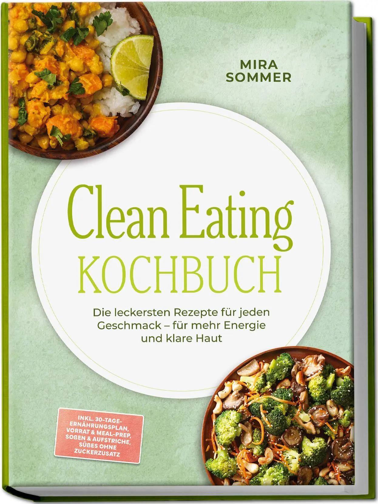 Cover: 9783989103085 | Clean Eating Kochbuch: Die leckersten Rezepte für jeden Geschmack -...