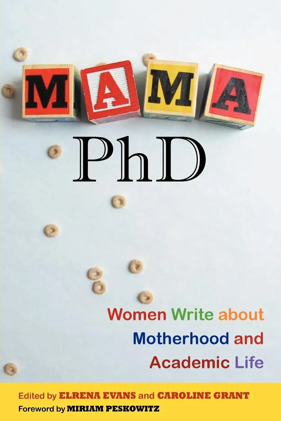 Cover: 9780813543185 | Mama, PhD | Women Write about Motherhood and Academic Life | Evans