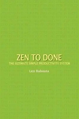 Cover: 9781434103185 | Zen to Done: The Ultimate Simple Productivity System | Leo Babauta