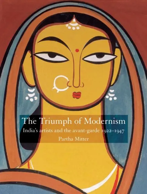 Cover: 9781861893185 | The Triumph of Modernism | Partha Mitter | Taschenbuch | Englisch