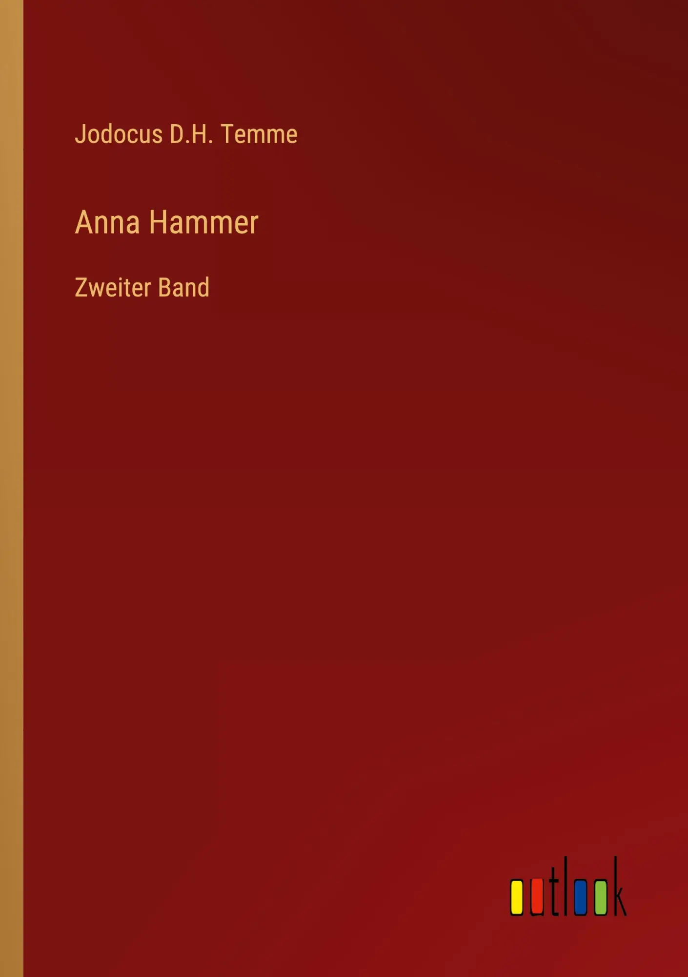 Anna Hammer: Zweiter Band