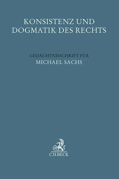 Cover: 9783406803185 | Konsistenz und Dogmatik des Rechts | Christian Von Coelln (u. a.) | X