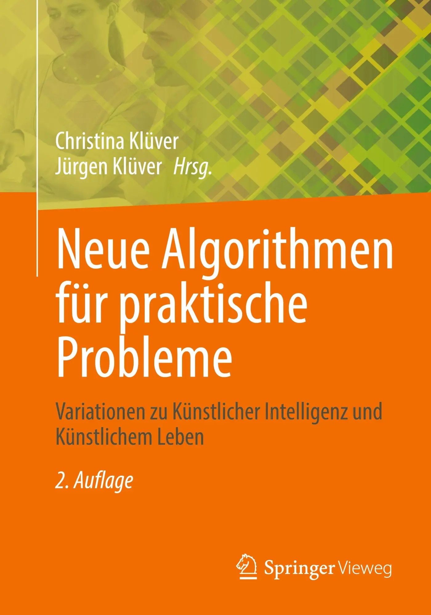 Cover: 9783658433185 | Neue Algorithmen für praktische Probleme | Jürgen Klüver (u. a.)