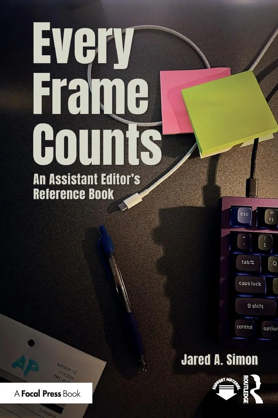 Cover: 9781032843285 | Every Frame Counts | An Assistant Editor's Reference Book | Simon