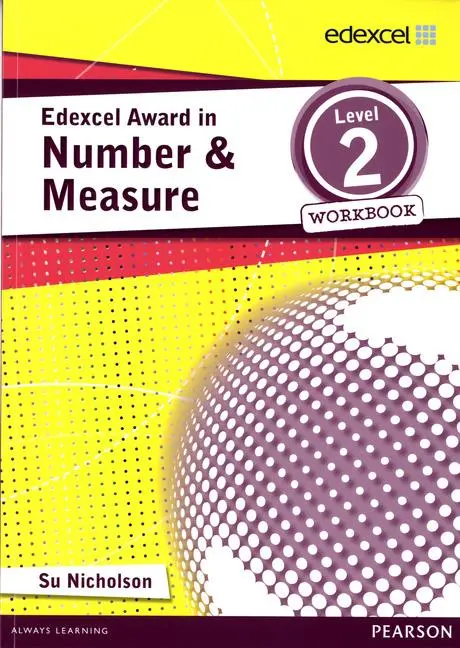 Cover: 9781446903285 | Edexcel Award in Number and Measure Level 2 Workbook | Su Nicholson Cover: 9781446903285 | Edexcel Award in Number and Measure Level 2 Workbook | Su Nicholson