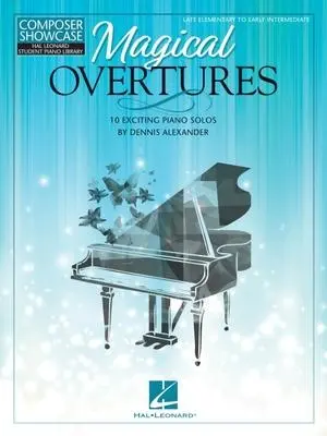 Cover: 9781705143285 | Dennis Alexander Magical Overtures Piano Solos Songbook Late...