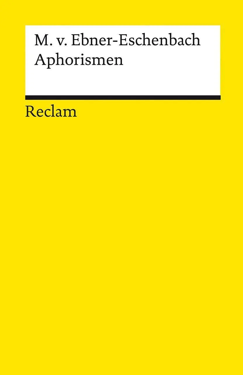 Cover: 9783150143285 | Aphorismen | Marie Von Ebner-Eschenbach | Taschenbuch | 126 S. | 2022