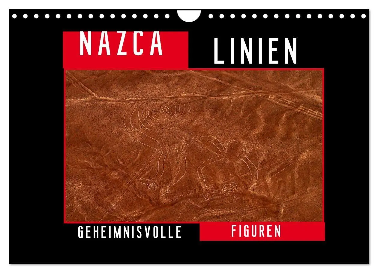 Cover: 9783594213285 | Die NAZCA Linien - Geheimnisvolle Figuren (Wandkalender 2027 DIN A4...