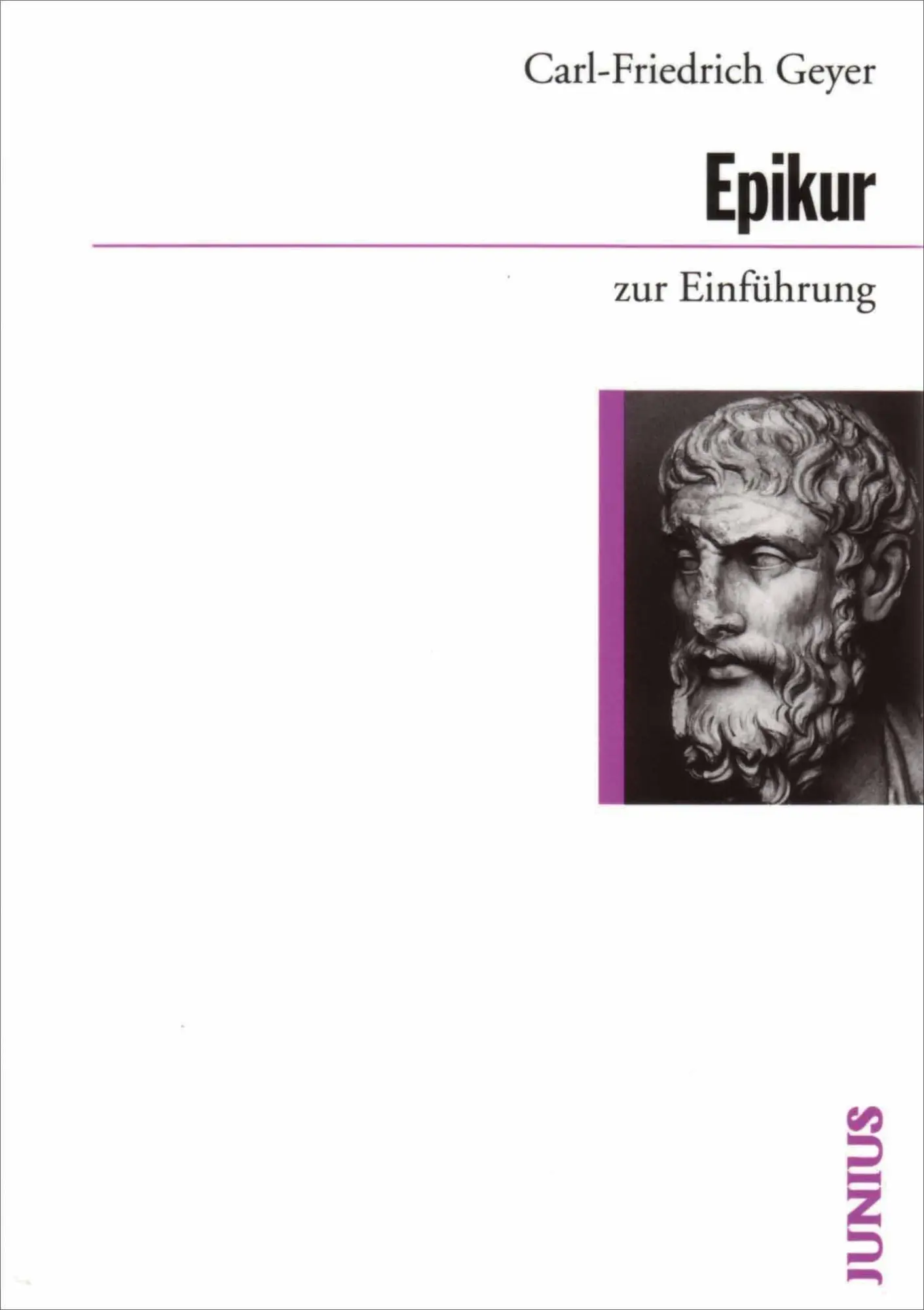 Cover: 9783885063285 | Epikur zur Einführung | Carl-Friedrich Geyer | Taschenbuch | 168 S.