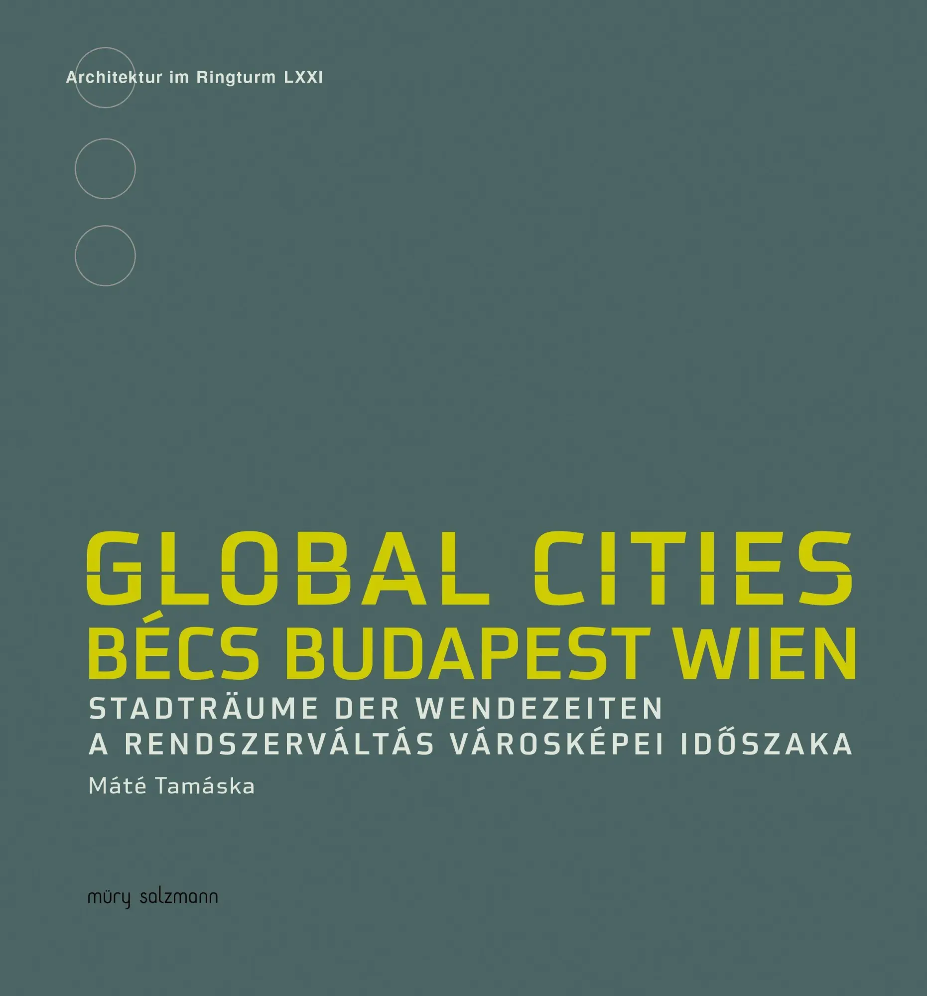 Global Cities. Bécs - Budapest - Wien