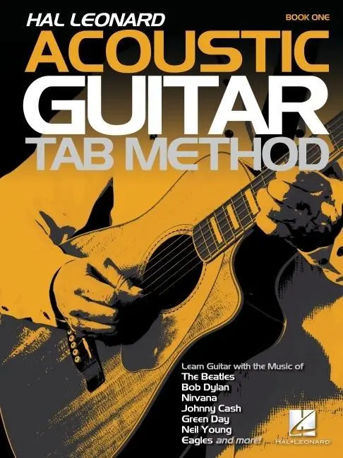 Acoustic Guitar Tab Method - Book 1 Beginner Guitar Tab Instruction Guitar Song Books Acoustic Hal Leonard Easy Guitar Riffs and Chords Sheet Music Guitar Book for Beginners