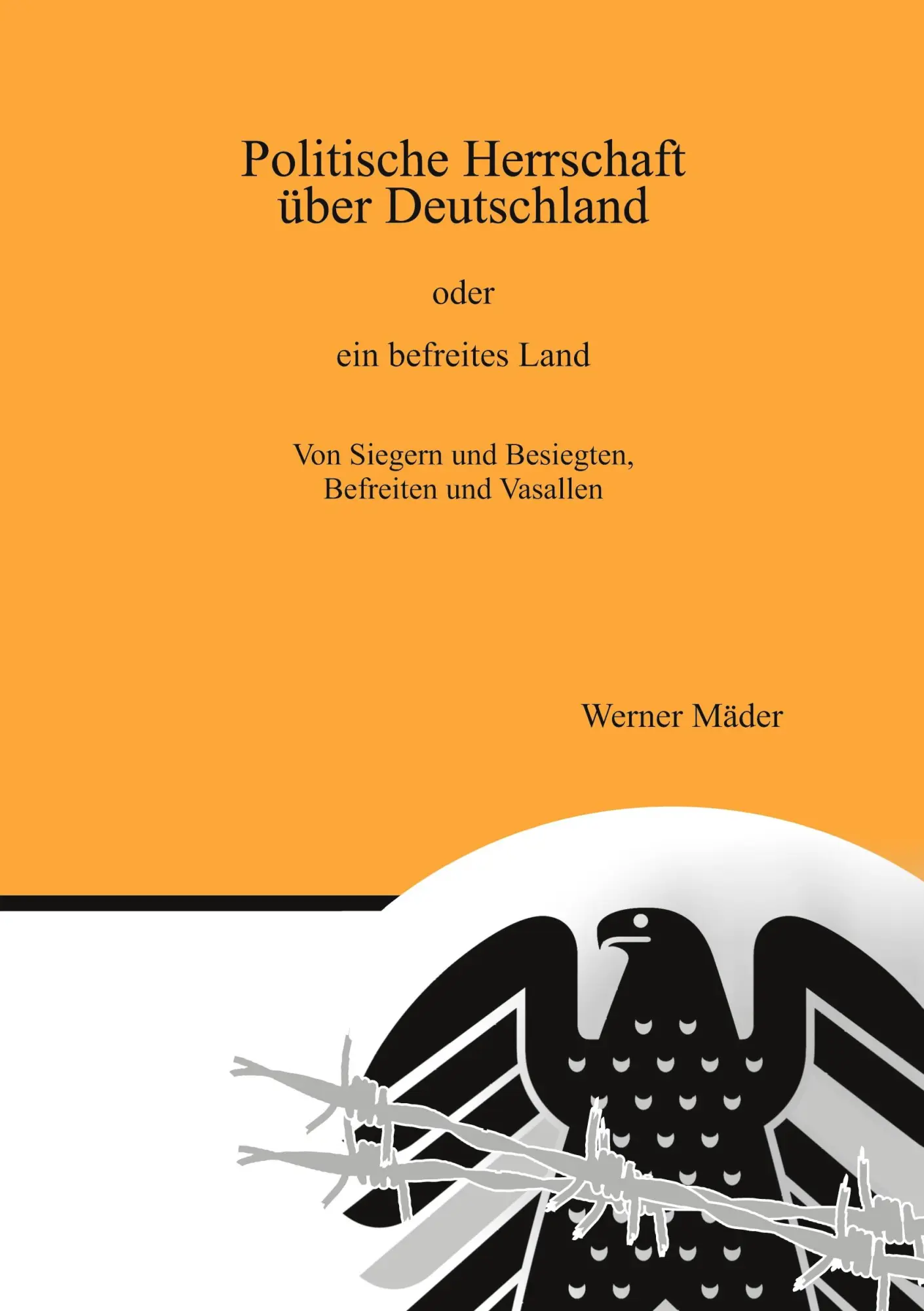 Cover: 9783384563385 | Politische Herrschaft über Deutschland | oder ein befreites Land