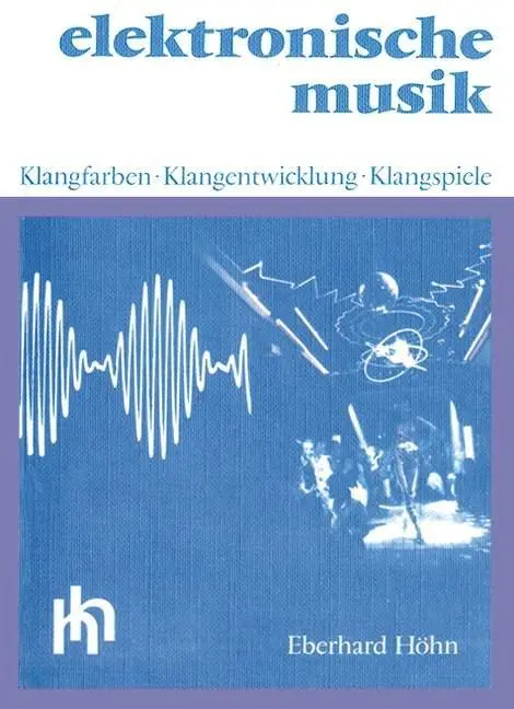 Cover: 9783795723385 | Elektronische Musik | Klangfarben - Klangentwicklung - Klangspiele
