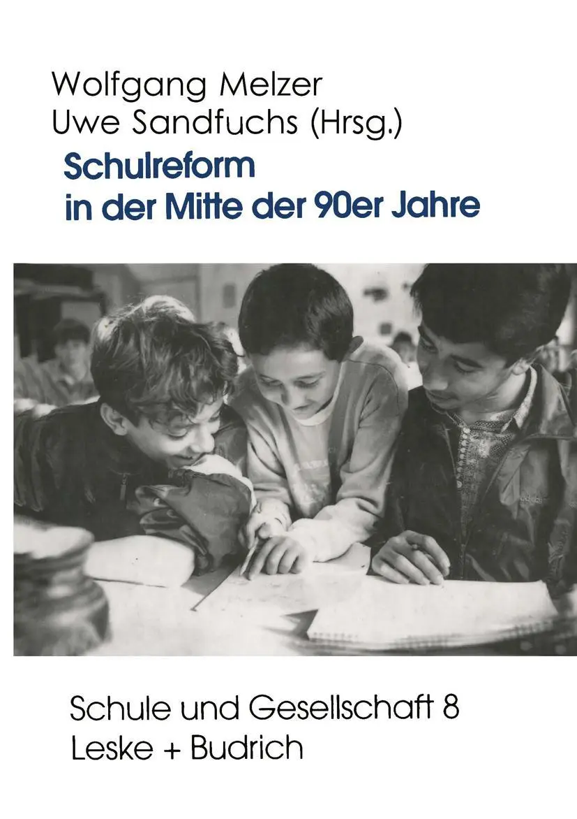 Cover: 9783810013385 | Schulreform in der Mitte der 90er Jahre | Wolfgang Melzer (u. a.)