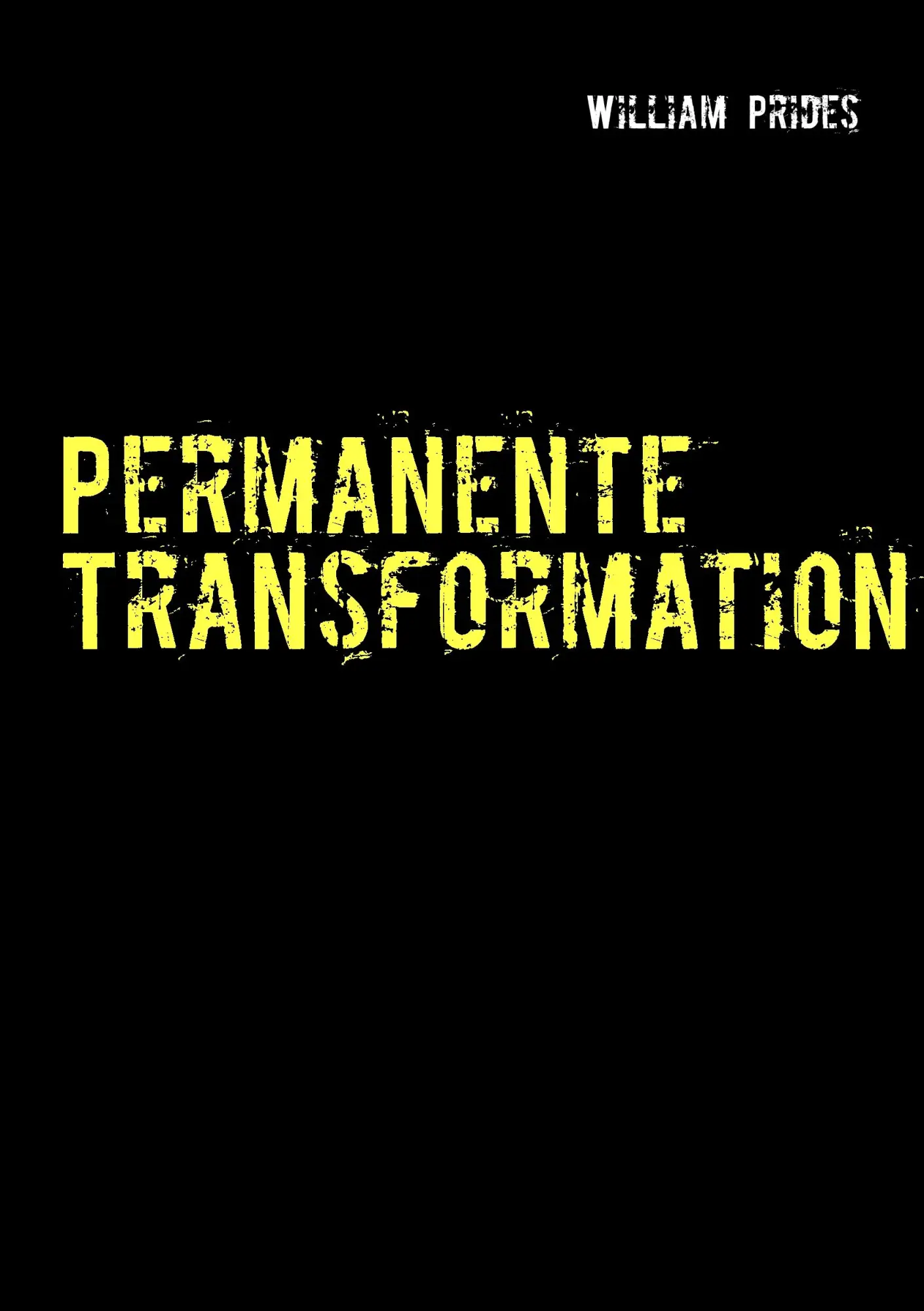 Cover: 9783837083385 | Permanente Transformation | William Prides | Taschenbuch | 92 S.