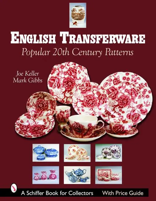 Cover: 9780764323485 | English Transferware | Popular 20th Century Patterns | Joe Keller