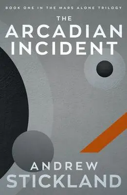 Cover: 9781785633485 | The Arcadian Incident | Stickland Andrew | Taschenbuch | Englisch