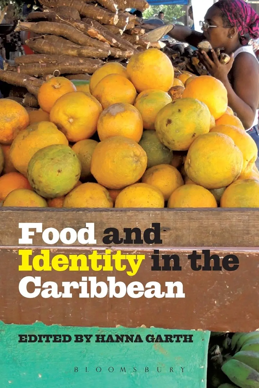 Cover: 9780857853585 | Food and Identity in the Caribbean | Hanna Garth | Taschenbuch | 2013
