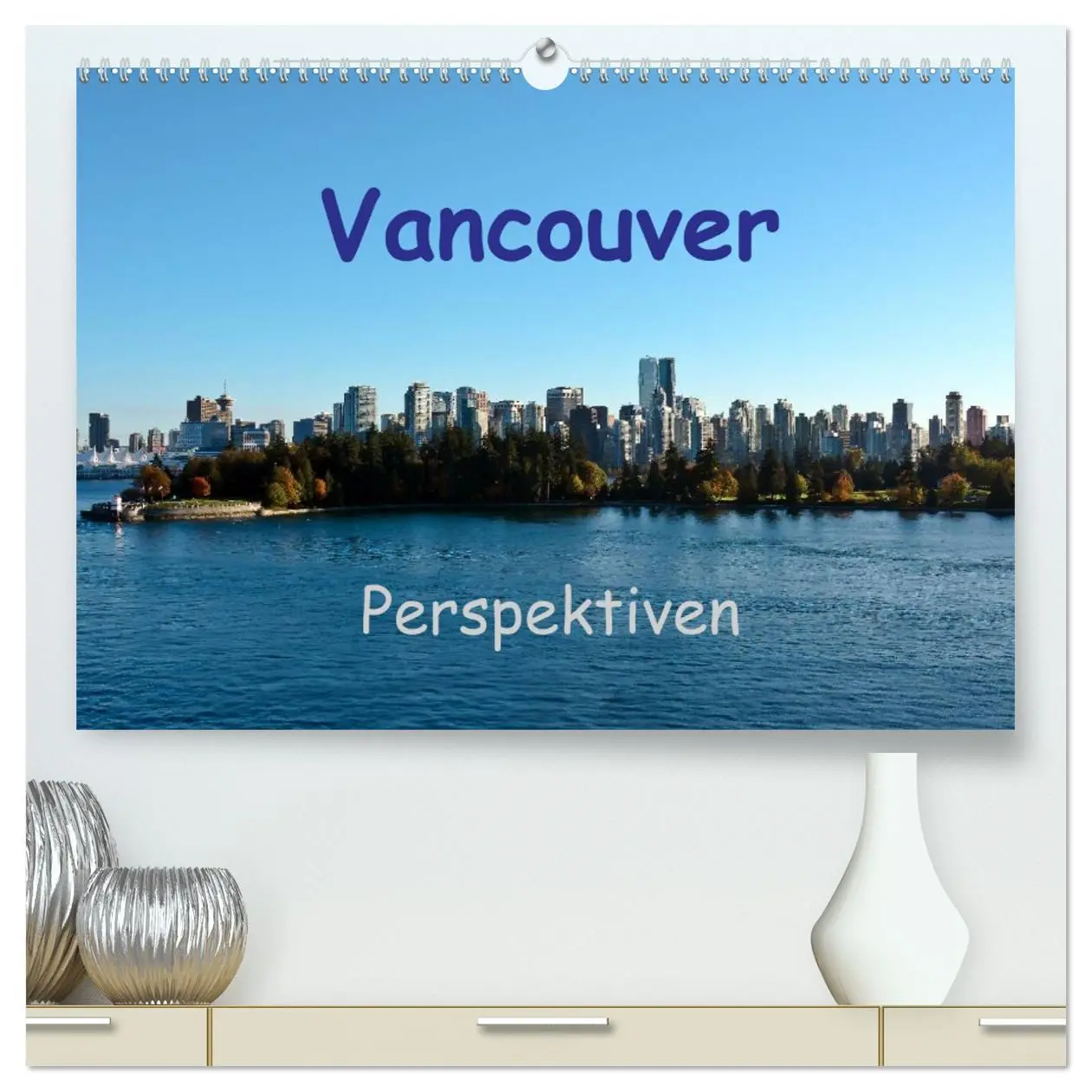 Cover: 9783457973585 | Vancouver Perspektiven (hochwertiger Premium Wandkalender 2026 DIN...
