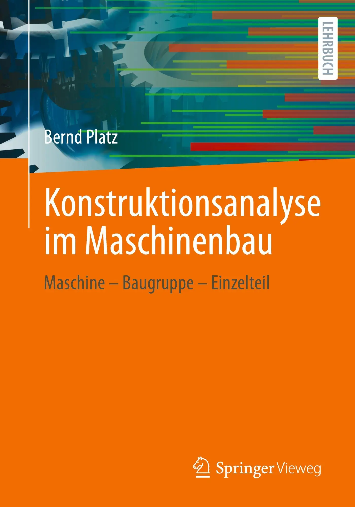 Cover: 9783658493585 | Konstruktionsanalyse im Maschinenbau | Bernd Platz | Taschenbuch | x