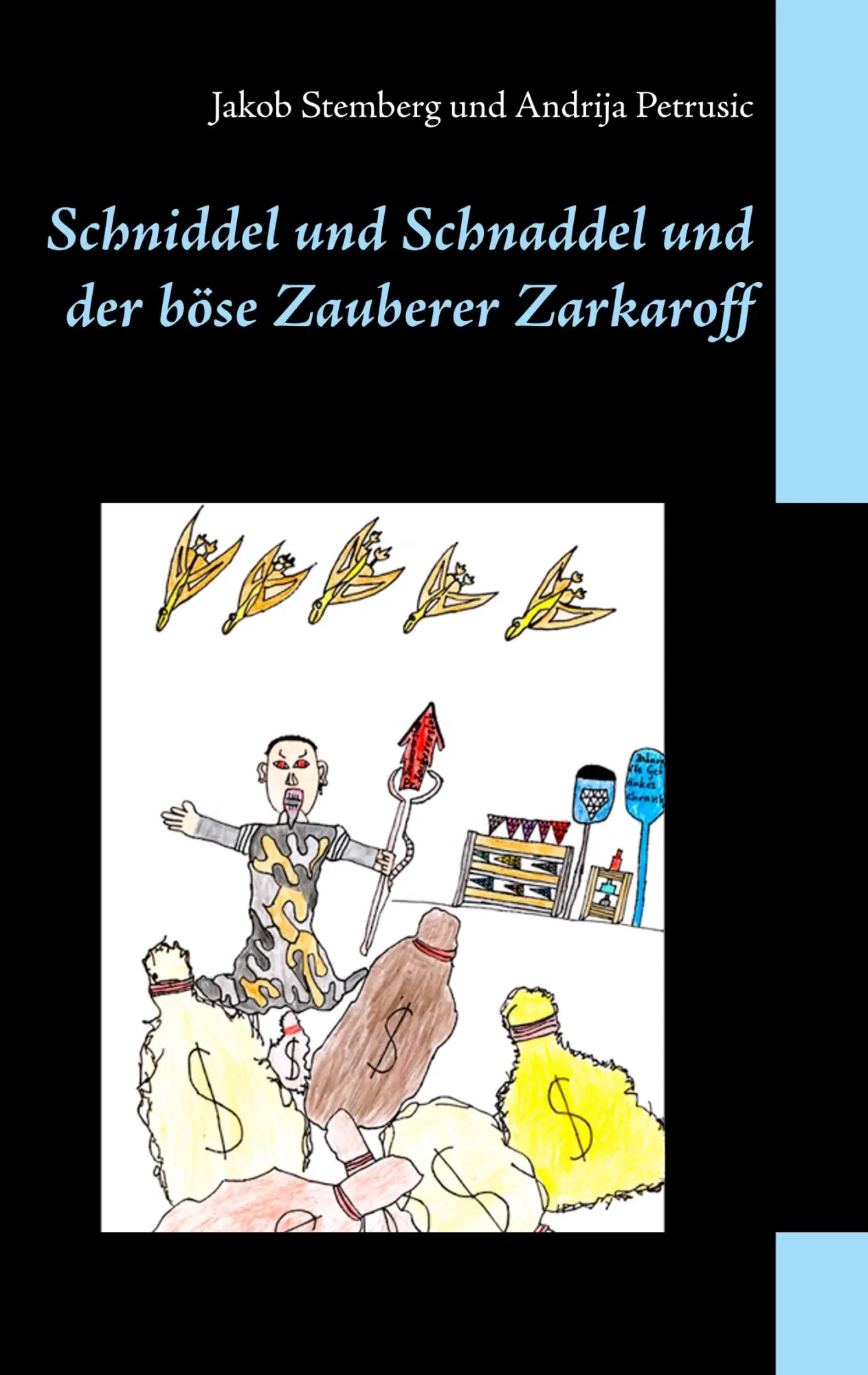 Cover: 9783752823585 | Schniddel und Schnaddel und der böse Zauberer Zarkaroff | Taschenbuch