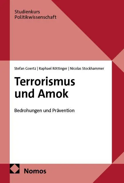 Cover: 9783756023585 | Terrorismus und Amok | Bedrohungen und Prävention | Goertz (u. a.)