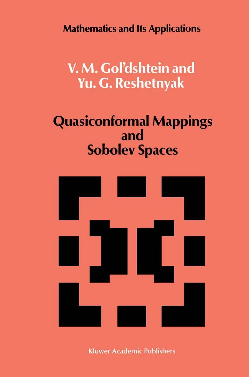 Cover: 9789401073585 | Quasiconformal Mappings and Sobolev Spaces | V. M. Gol'dshtein (u. a.)