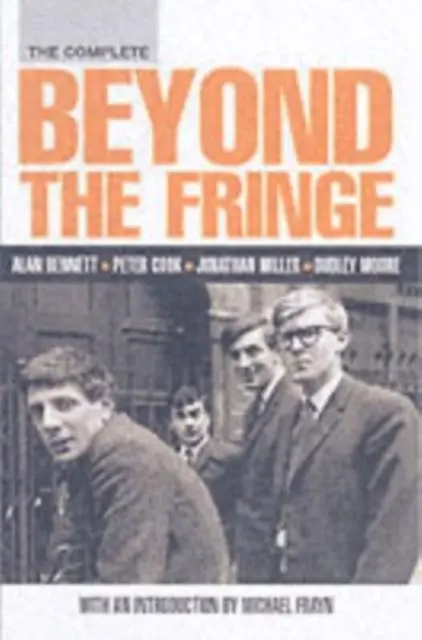 Cover: 9780413773685 | The Complete Beyond the Fringe | Alan Bennett (u. a.) | Taschenbuch