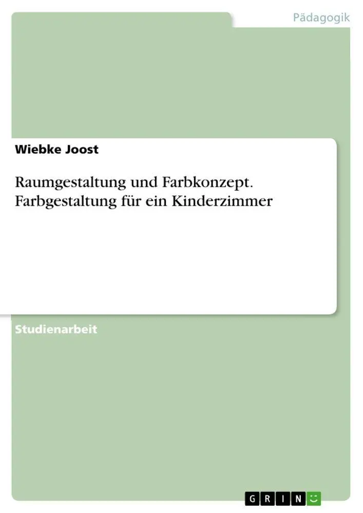 Cover: 9783346533685 | Raumgestaltung und Farbkonzept. Farbgestaltung für ein Kinderzimmer