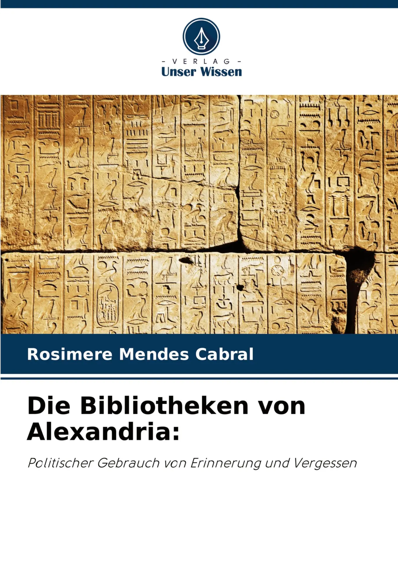 Cover: 9786208623685 | Die Bibliotheken von Alexandria: | Rosimere Mendes Cabral | Buch