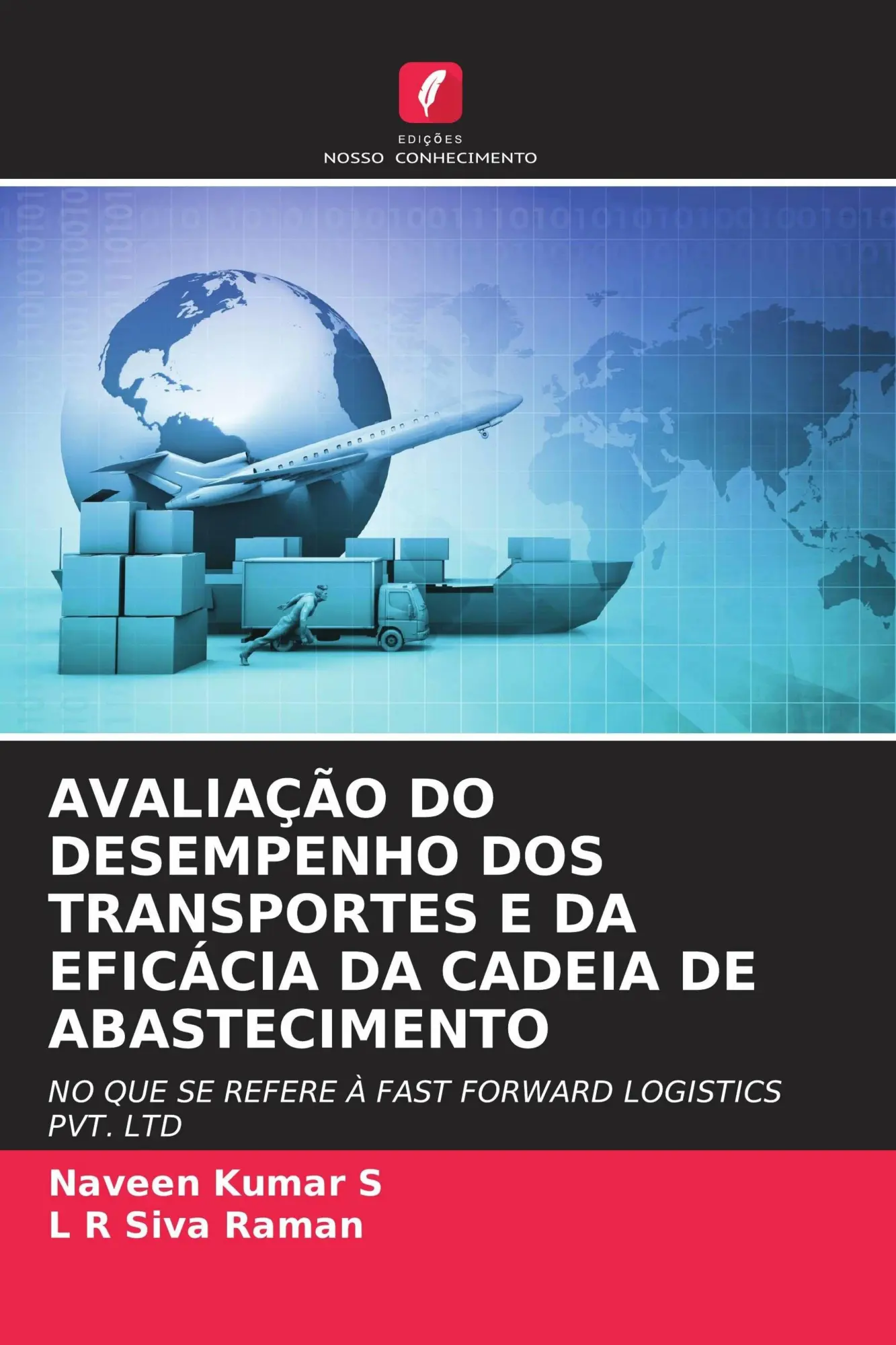 Cover: 9786209923685 | AVALIAÇÃO DO DESEMPENHO DOS TRANSPORTES E DA EFICÁCIA DA CADEIA DE...