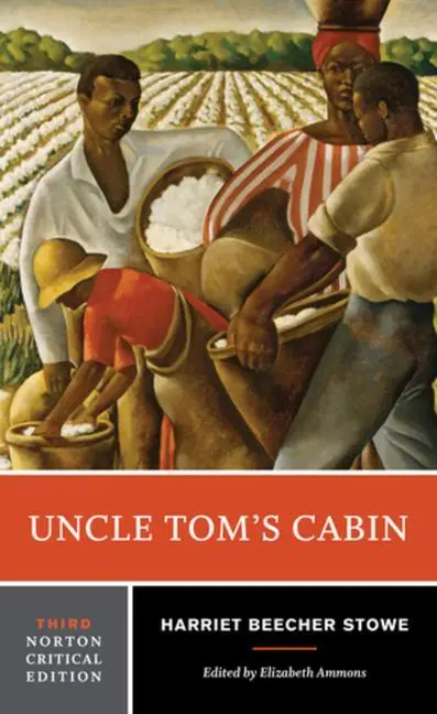 Cover: 9780393283785 | Uncle Tom's Cabin | A Norton Critical Edition | Harriet Beecher Stowe