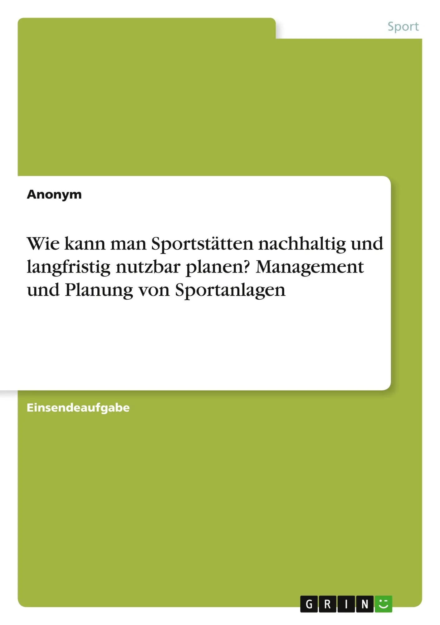 Cover: 9783346143785 | Wie kann man Sportstätten nachhaltig und langfristig nutzbar...